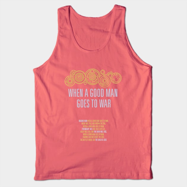 When A Good Man Goes To War Tank Top by royalbrosart